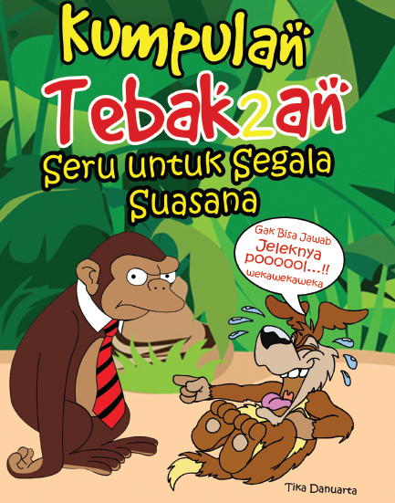 Kumpulan Tebak-Tebakan Seru Untuk Segala Suasana