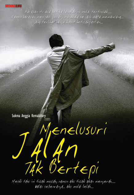 Menelusuri Jalan Tak Bertepi