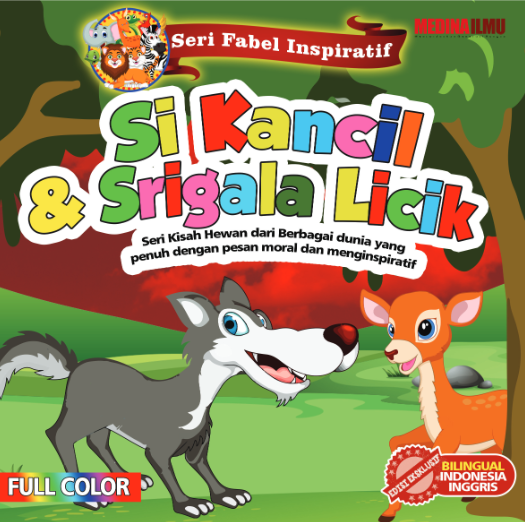 Seri Fabel Inspiratif Si Kancil dan Serigala Licik