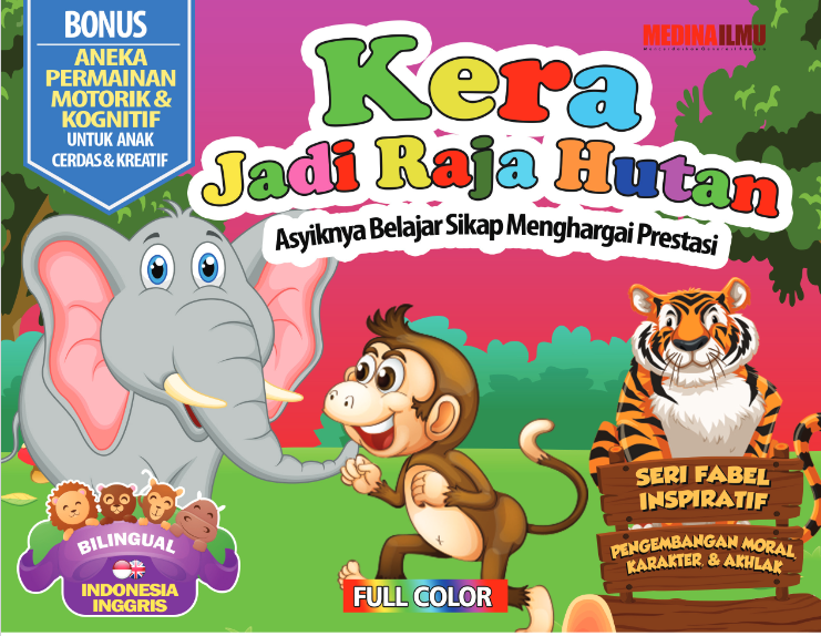 Seri Fabel Inspiratif kera jadi raja hutan